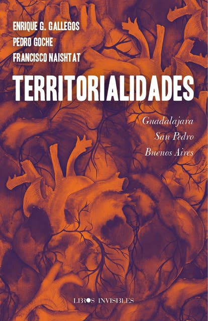 Territorialidades: Guadalajara, San Pedro, Buenos Aires