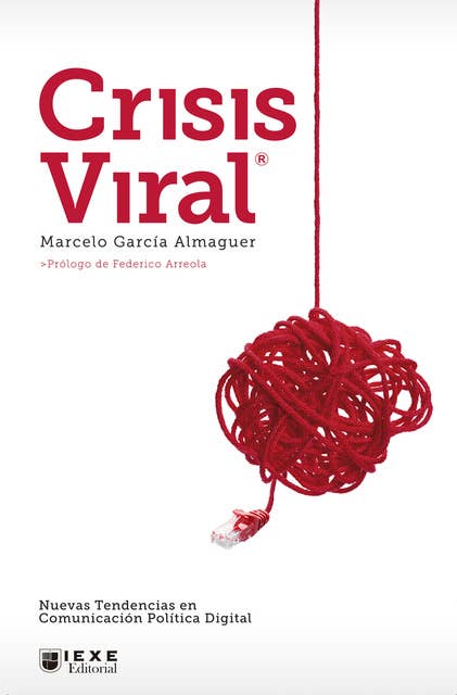Crisis viral: Nuevas tendencias en comunicación política digital