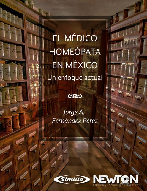 El medico homeópata en México: Un enfoque actual.