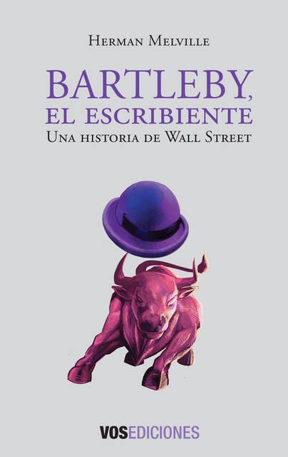 Bartleby, el escribiente: Una historia de Wall Street