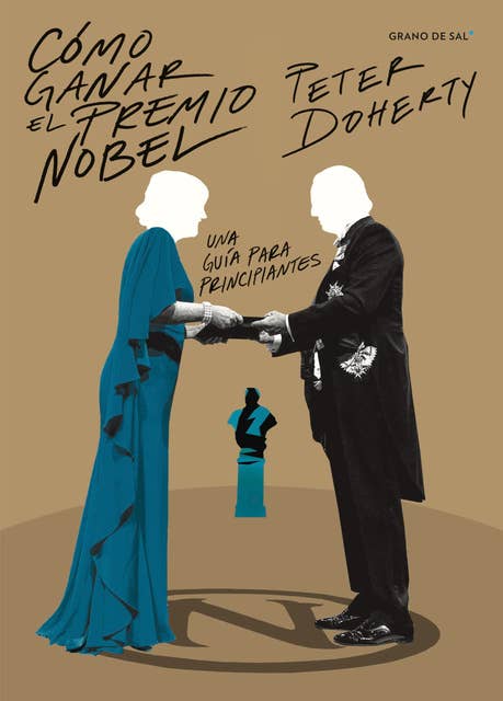 Cómo ganar el premio Nobel: Una guía para principiantes