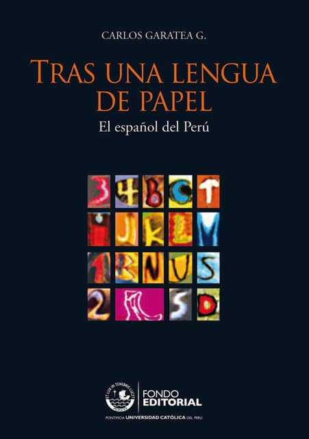 Tras una lengua de papel: El español del Perú