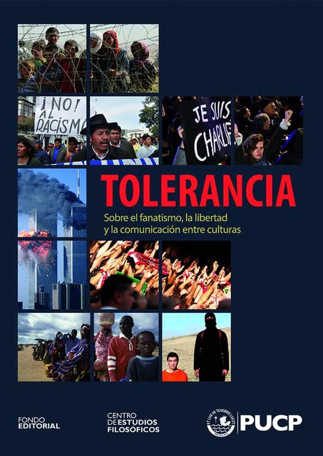 Tolerancia: Sobre el fanatismo, la libertad y la comunicación entre culturas