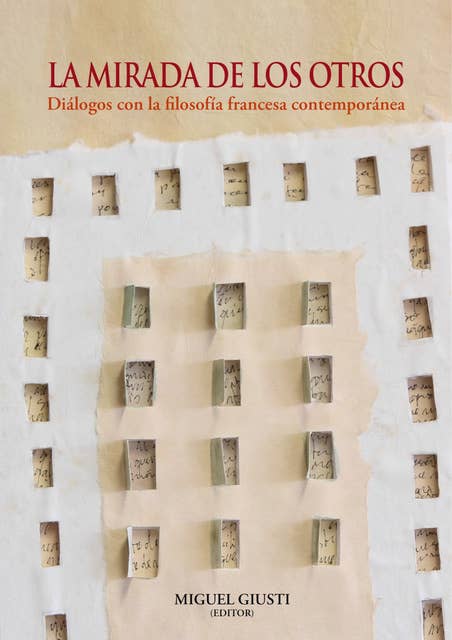 La mirada de los otros: Diálogos con la filosofía francesa contemporánea