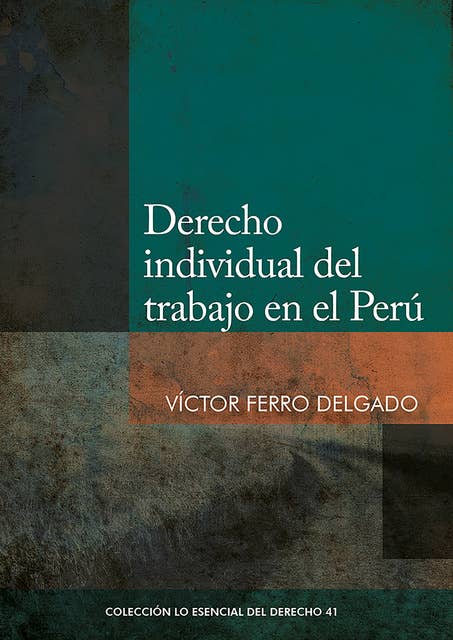 Derecho individual del trabajo en el Perú
