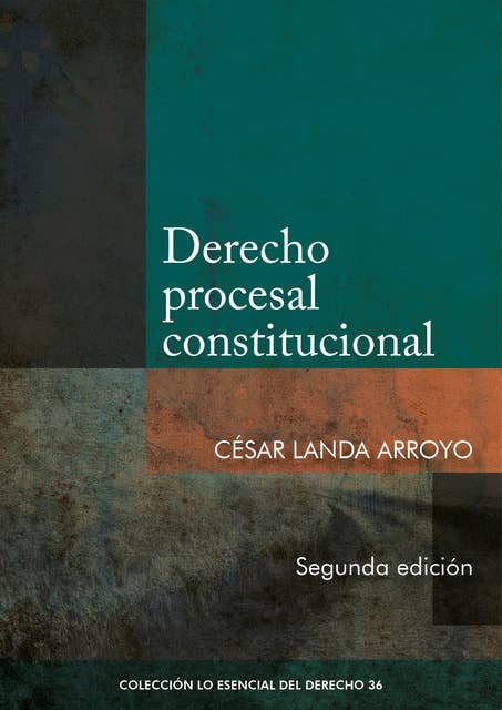 Derecho procesal constitucional (2da. edición)