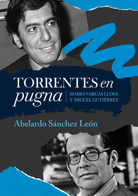Torrentes en pugna: Mario Vargas Llosa y Miguel Gutiérrez