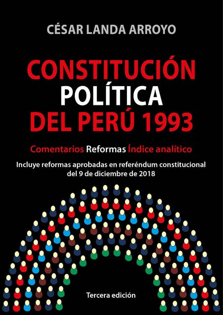 Constitución Política del Perú 1993 (3ra. edición): Comentarios, reformas, índice analítico