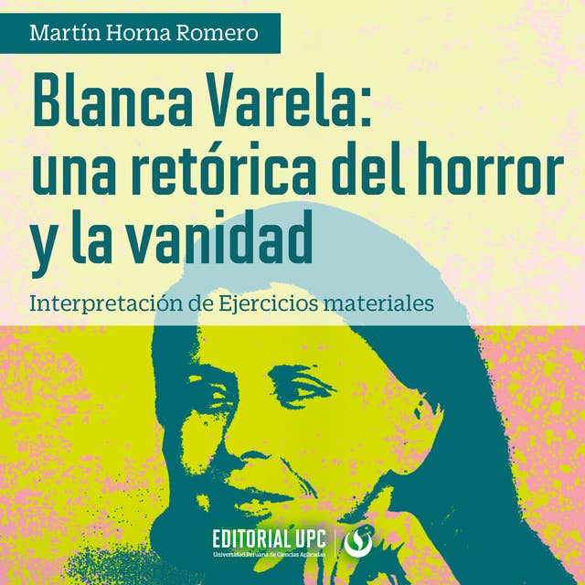 Blanca Varela: una retórica del horror y la vanidad: Interpretación de Ejercicios materiales