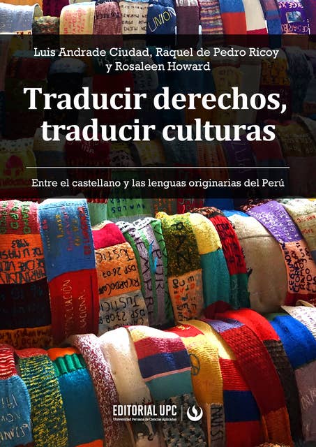 Traducir derechos, traducir culturas: Entre el castellano y las lenguas originarias del Perú
