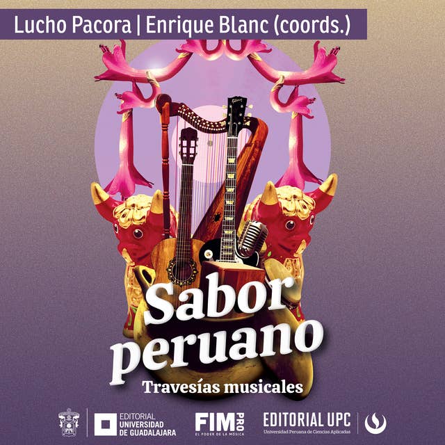 Sabor peruano: Travesías musicales