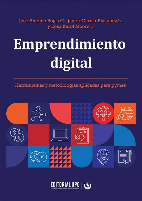 Emprendimiento digital: Herramientas y metodologías aplicadas para pymes