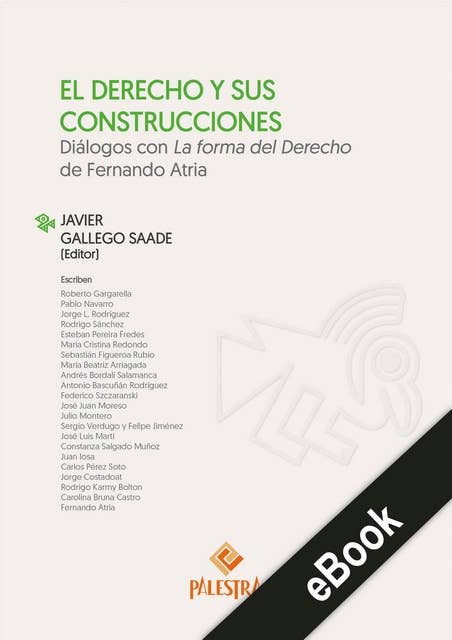 El Derecho y sus construcciones: Diálogos con La forma del Derecho de Fernando Atria
