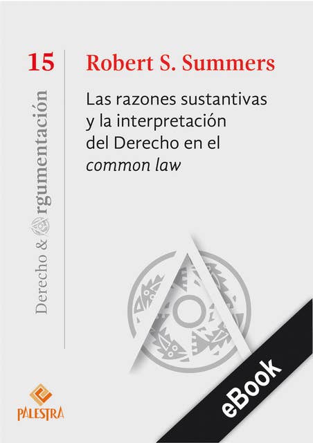 Las razones sustantivas y la interpretación del Derecho en el common law
