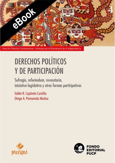 Derechos políticos y de participación: Sufragio, referéndum, revocatoria, iniciativa legislativa y otras formas participativas