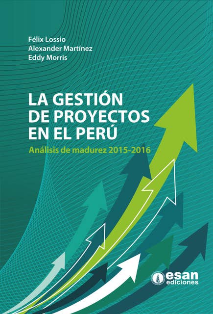 La gestión de proyectos en el Perú: Análisis de madurez 2015-2016