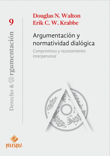 Argumentación normatividad dialógica: Compromisos y razonamiento interpersonal