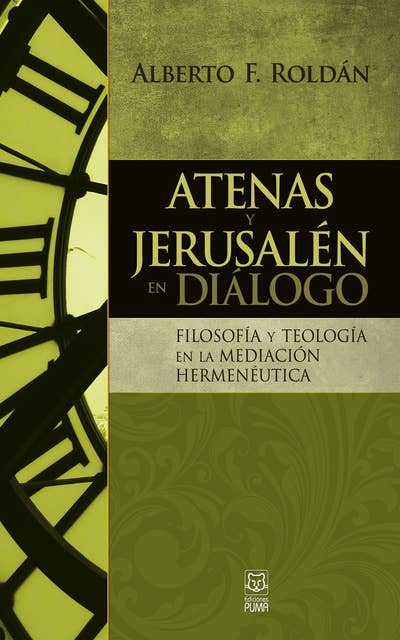 Atenas y Jerusalén en diálogo: Filosofía y teología en la mediación hermenéutica