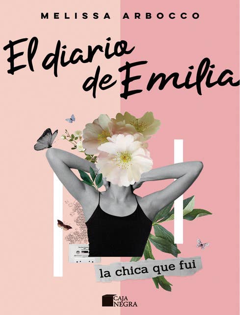 El diario de Emilia: La chica que fui