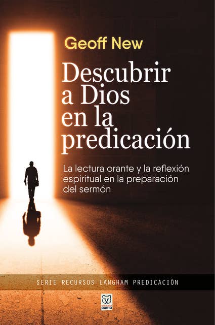Descubrir a Dios en la predicación: La lectura orante y la reflexión espiritual en la preparación del sermón
