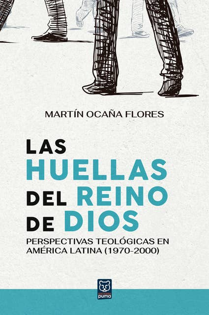 Las huellas del reino de Dios: Perspectivas teológicas en América Latina (1970-2000)