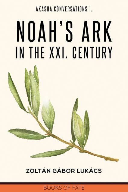 Noah's Ark in the XXI. century