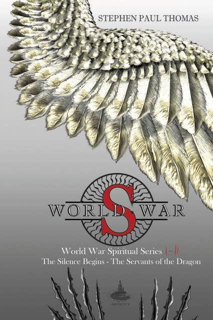 World War S 1-2: The Silence Begins - The Servants of the Dragon