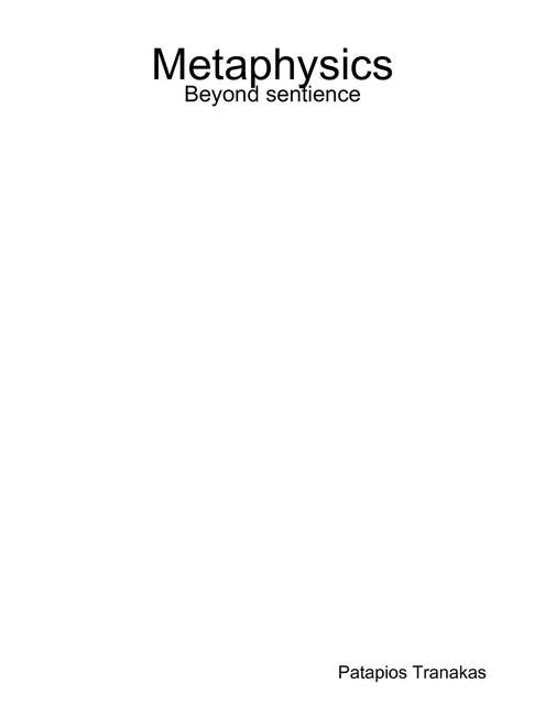 Metaphysics: Beyond sentience