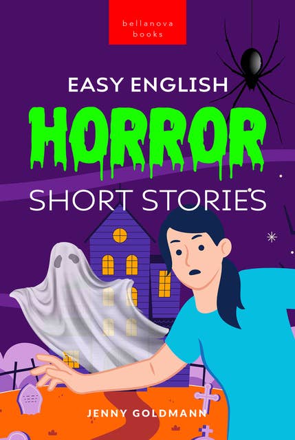 Easy English Horror Short Stories: 9 Spooky Tales for Adventurous English Learners