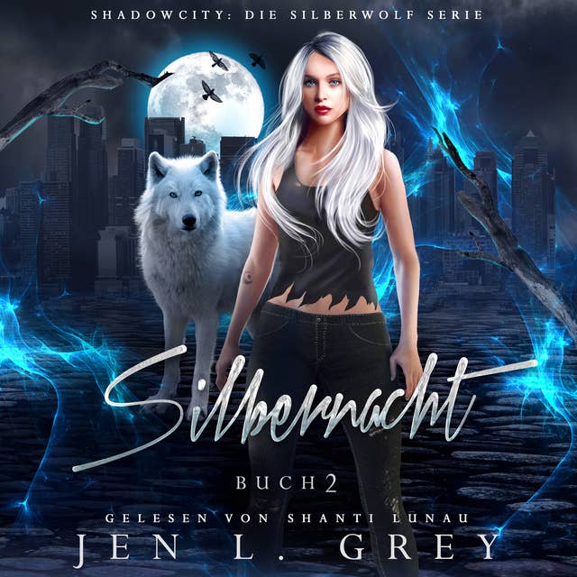 Silbernacht - Silberwolf 3 - Fantasy Hörbuch