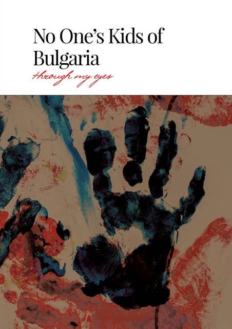 No One's Kids of Bulgaria: Through My Eyes