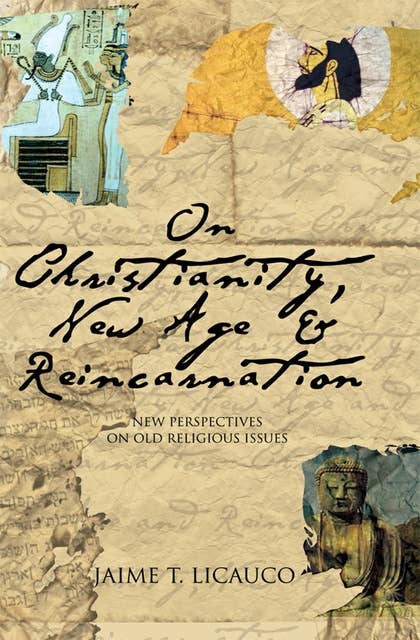 On Christianity, New Age and Reincarnation: New Perspectives on Old Religious Issues