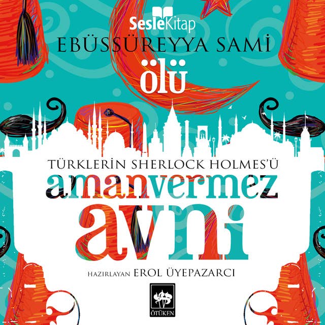 Ölü: Türklerin Sherlock Holmes'ü Amanvermez Avni 9