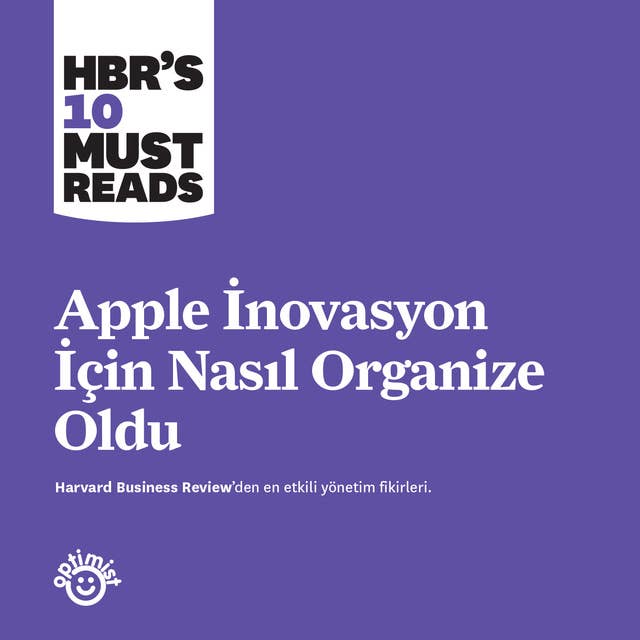 Apple İnovasyon için Nasıl Organize Oldu