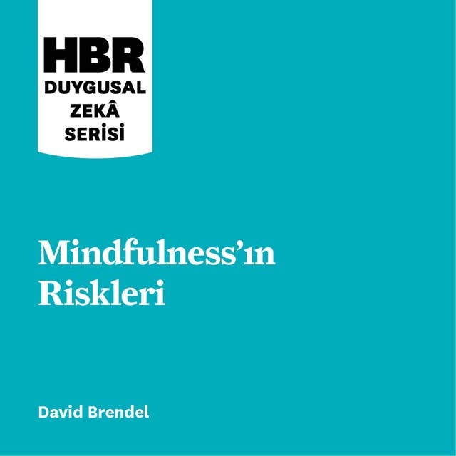 Mindfulness’ın Riskleri