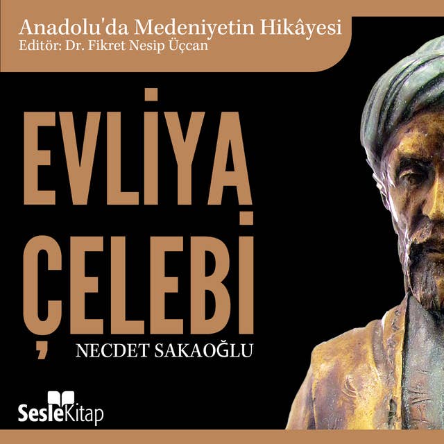 Evliya Çelebi by Necdet Sakaoğlu