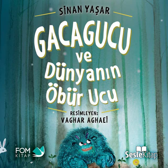 Gacagucu ve Dünyanın Öbür Ucu by Sinan Yaşar
