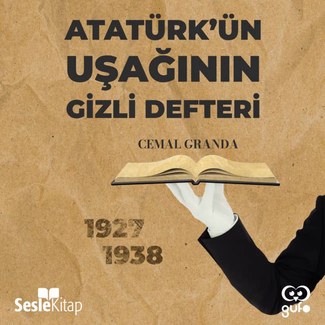Atatürk'ün Uşağı'nın Gizli Defteri 