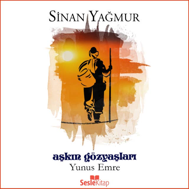Aşkın Gözyaşları 5 - Yunus Emre
