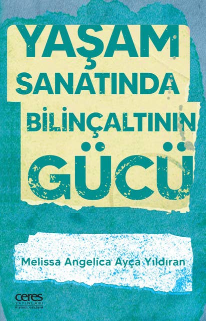 Yaşam Sanatında Bilinçaltının Gücü