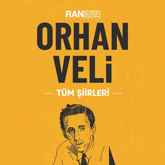 Orhan Veli Tüm Şiirleri by Orhan Veli Kanık
