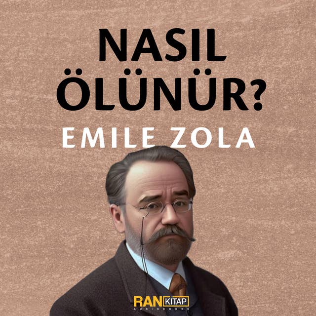 Nasıl Ölünür by Émile Zola