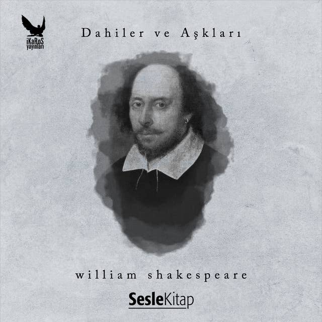 William Shakespeare - Dahiler ve Aşkları