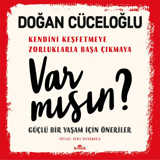 Var mısın? - Güçlü Bir Yaşam İçin Öneriler 