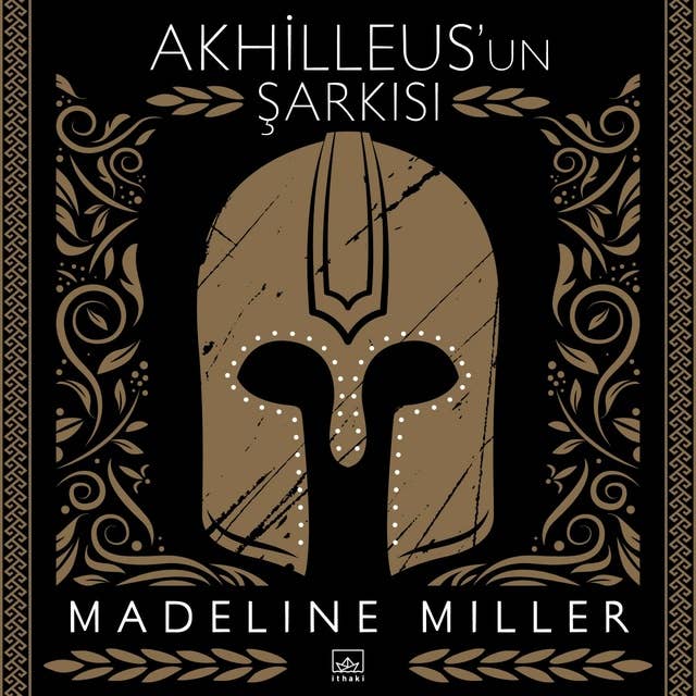 Akhilleus'un Şarkısı by Madeline Miller