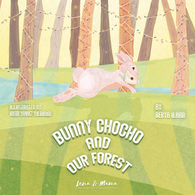 Bunny Chocho and Our Forest