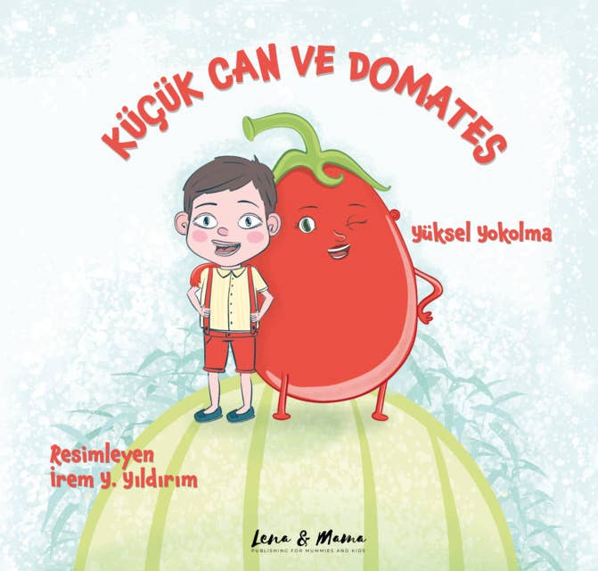 Küçük Can ve Domates
