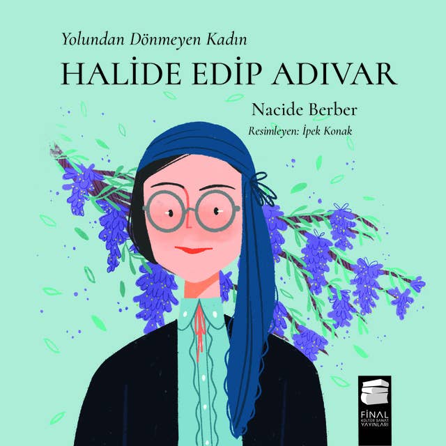 Yolundan Dönmeyen Kadın - Halide Edip Adıvar