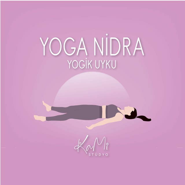 Yoga Nidra - Yogik Uyku