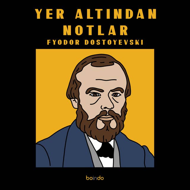 Yer Altından Notlar by Fyodor Dostoyevski